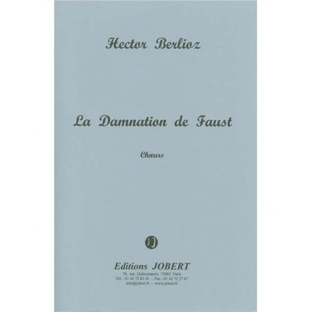 Hector Louis Berlioz: La Damnation de Faust Op.24 (Opera)