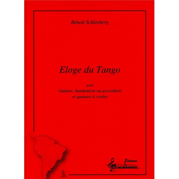 Schlosberg Benoit Eloge Du Tango Guitar & String Quartet Score/Parts