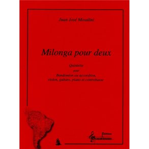 Mosalini Juan Milonga Pour Deux Bandonion Or Accordion Score/Parts