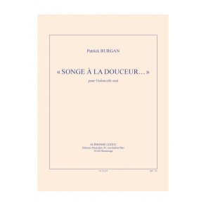 Patrick Burgan: Songe À La Douceur (Cello)