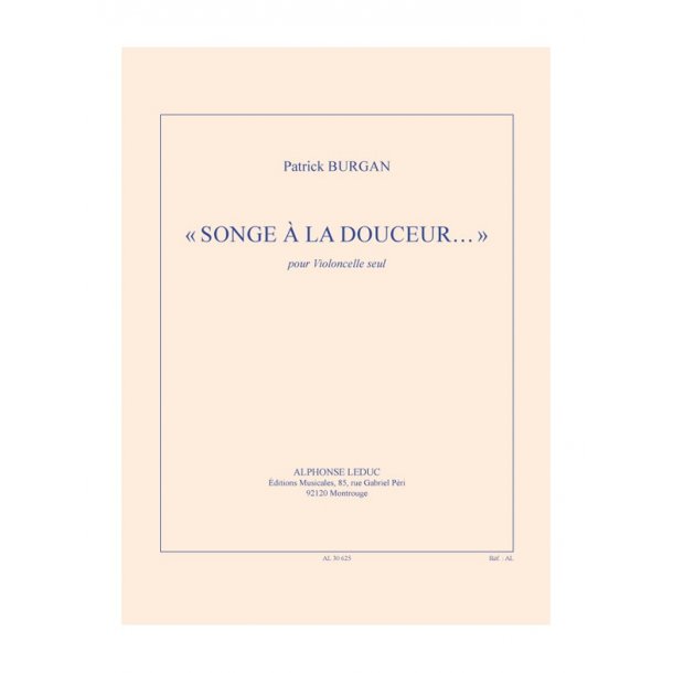 Patrick Burgan: Songe &Agrave; La Douceur (Cello)
