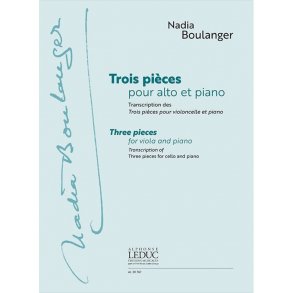 Nadia Boulanger: Trois Pièces Pour Alto Et Piano