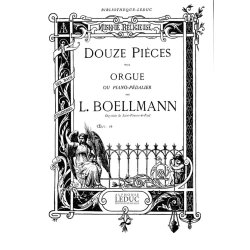 L&eacute;on Bo&euml;llmann: 12 Pi&egrave;ces Op.16 (Organ)