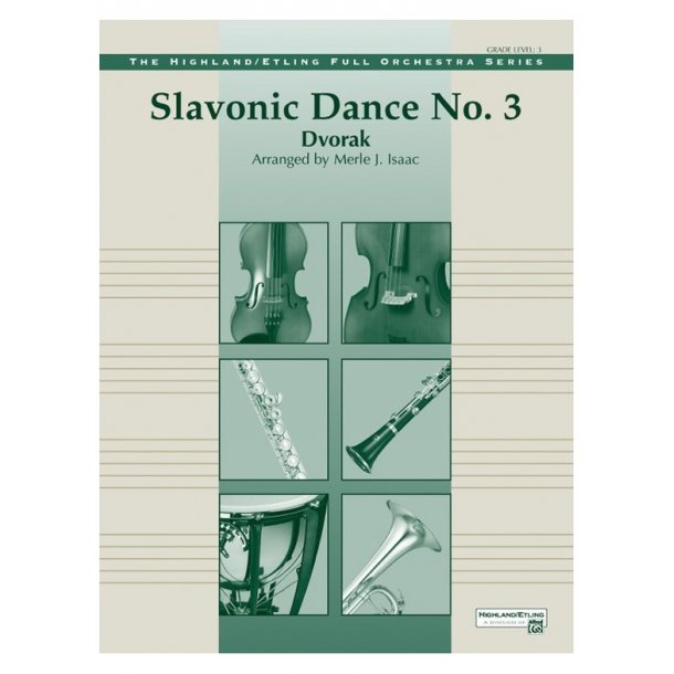 DVORAK SLAVONIC DANCE NO.3 (ISAAC) ORCHESTRA SCORE/PARTS