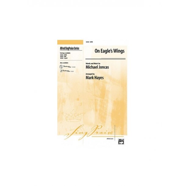 Michael Joncas: On Eagle's Wings (SATB)