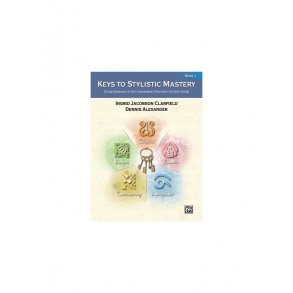 Keys To Stylistic Mastery Book 1
