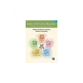 Keys To Stylistic Mastery Book 3