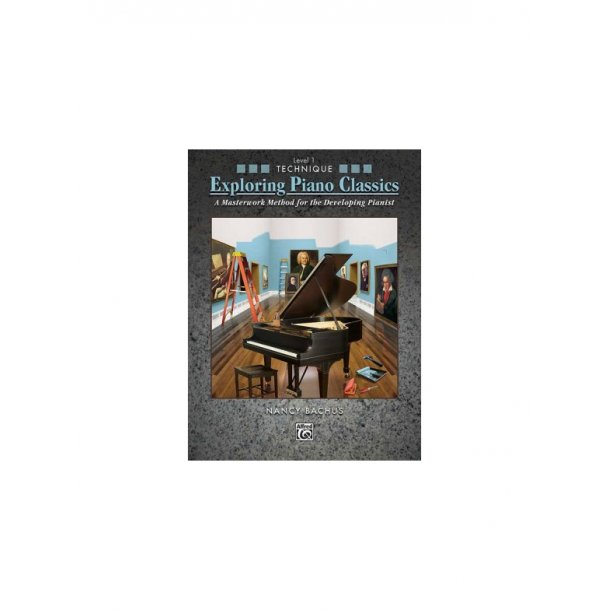 BACHUS NANCY EXPLORING PIANO CLASSICS TECHNIQUE LEVEL 1 BOOK