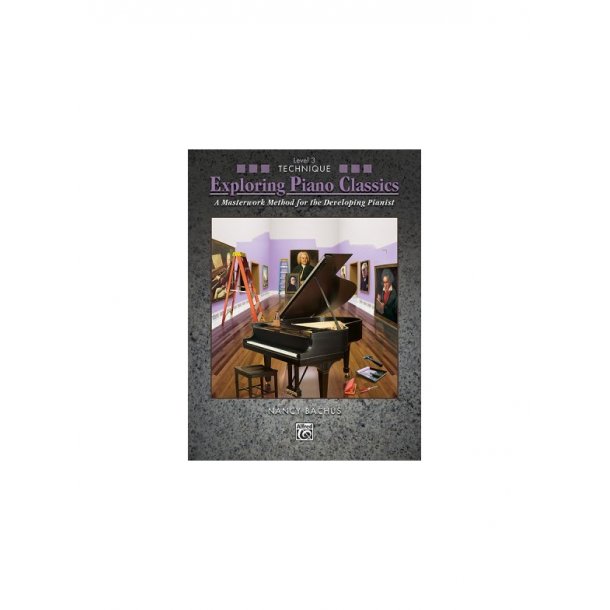 BACHUS NANCY EXPLORING PIANO CLASSICS TECHNIQUE LEVEL 3 BOOK