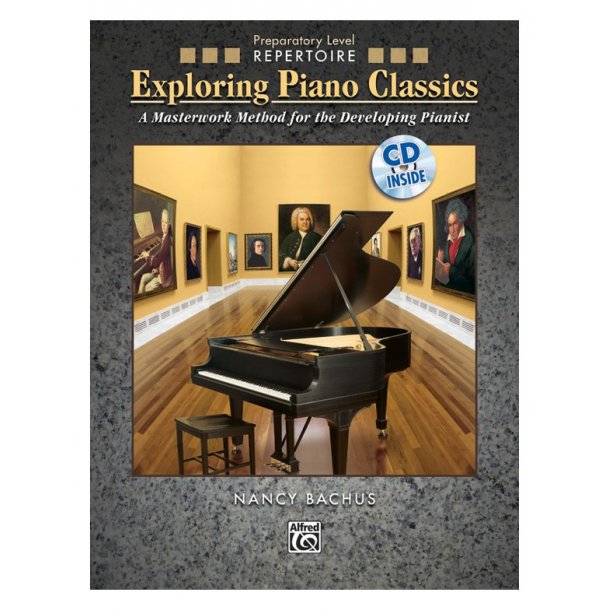 BACHUS NANCY EXPLORING PIANO CLASSICS REPERTOIRE PREP PF BOOK &amp; CD