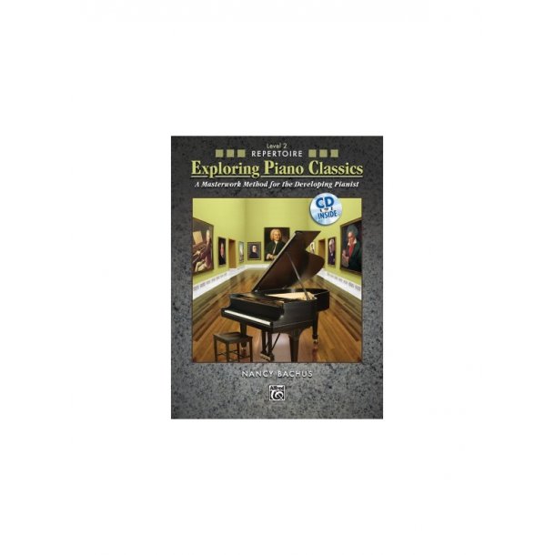 BACHUS NANCY EXPLORING PIANO CLASSICS REPERTOIRE LEVEL 2 BOOK &amp; CD
