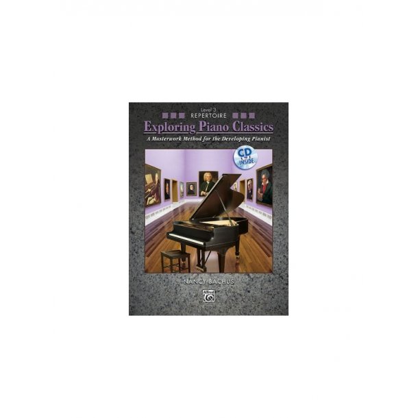 BACHUS NANCY EXPLORING PIANO CLASSICS REPERTOIRE LEVEL 3 BOOK &amp; CD