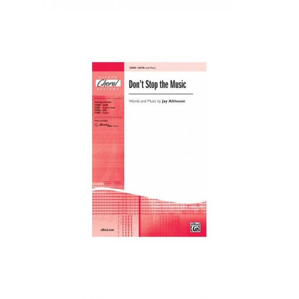 Jay Althouse: Don't Stop The Music (SATB)