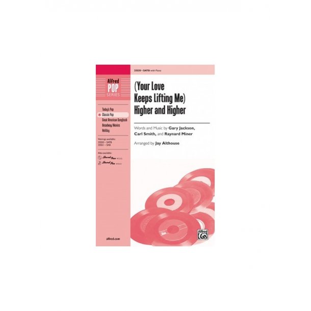 Your Love Keeps Lifting Me Higher And Higher (Althouse Jay) Satb Chor