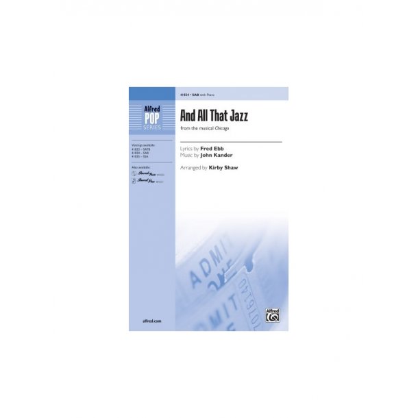 Kander/Ebb And All That Jazz (Shaw Kirby) Sab & Piano Choral