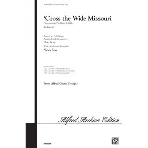 Cross the Wide Missouri (arr. Besig)