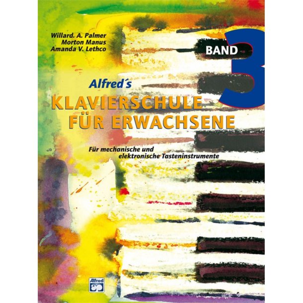 Alfred's Klavierschule F&uuml;r Erwachsene (Band 3)