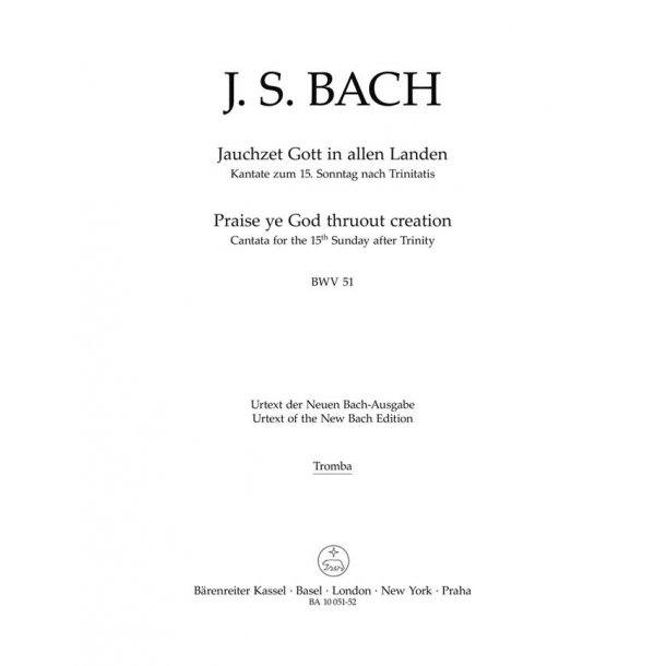 Praise ye God thruout creation - Bach, Johann Sebastian