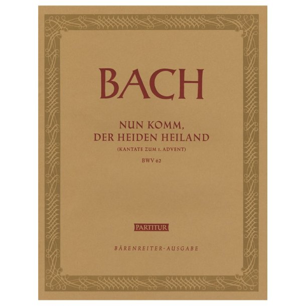Nun komm, der Heiden Heiland - Bach, Johann Sebastian