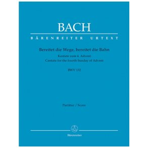 Bereitet die Wege, bereitet die Bahn - Bach, Johann Sebastian