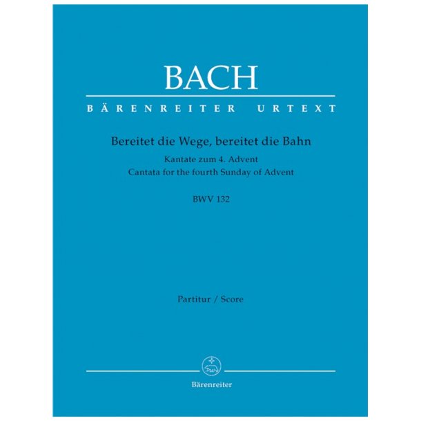 Bereitet die Wege, bereitet die Bahn - Bach, Johann Sebastian