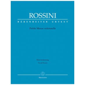 Petite Messe solennelle - Rossini, Gioachino