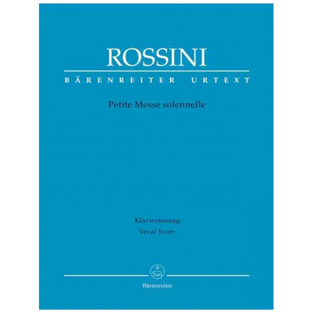 Petite Messe solennelle - Rossini, Gioachino