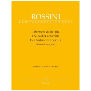 Il barbiere di Siviglia (Der Barbier von Sevilla). Sinfonia (Ouverture) - Rossini, Gioachino