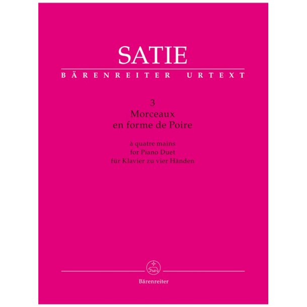 3 Morceaux en forme de Poire - Satie, Erik