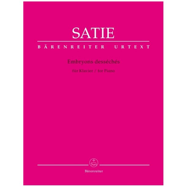 Embryons dess&eacute;ch&eacute;s - Satie, Erik