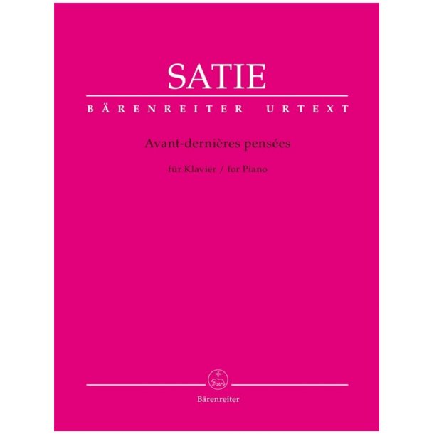 Avant-derni&THORN;res pens&eacute;es - Satie, Erik