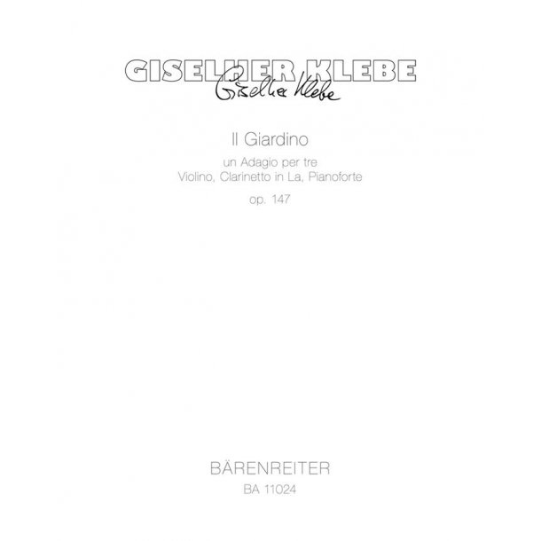 Il Giardino - Klebe, Giselher