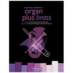 organ plus brass: Five Chorale Preludes of the Romantic Period - 