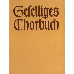 GeselliGes Chorbuch, Teil 1 - 