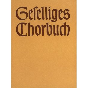 GeselliGes Chorbuch, Teil 1 - 