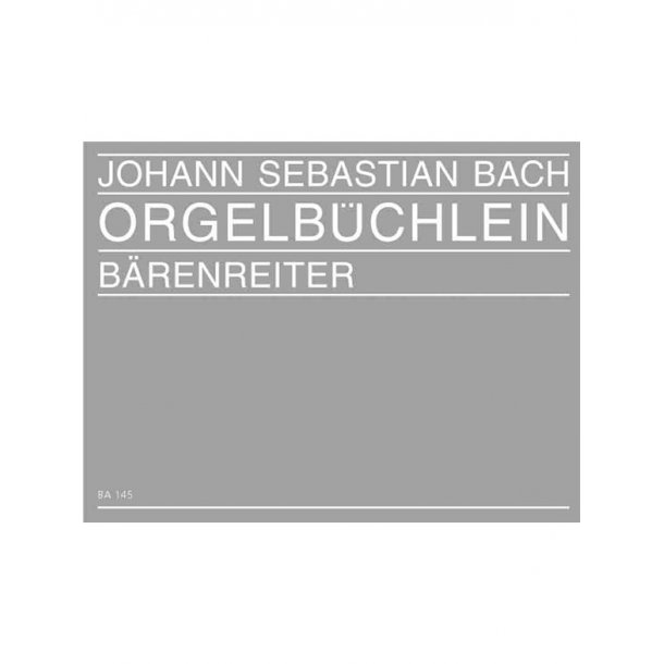 Orgelb&uuml;chlein und andere kleine Choralvorspiele - Bach, Johann Sebastian
