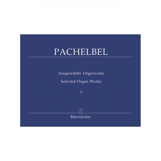 Selected Organ Works - Pachelbel, Johann