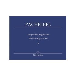 Selected Organ Works - Pachelbel, Johann
