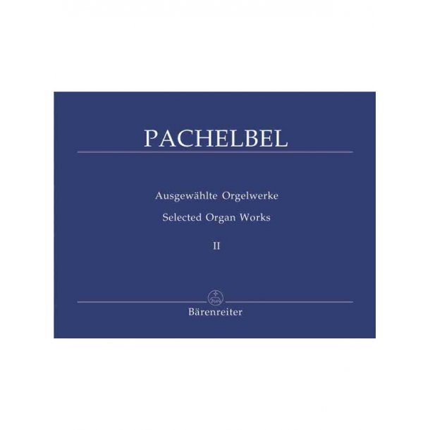 Selected Organ Works - Pachelbel, Johann