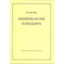 Musikalische Exequien - Sch&uuml;tz, Heinrich