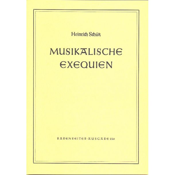 Musikalische Exequien - Sch&uuml;tz, Heinrich