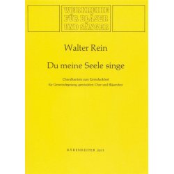 Du meine Seele, singe - Rein, Walter
