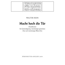 Macht hoch die T&uuml;r, die Tor macht weit - Rein, Walter