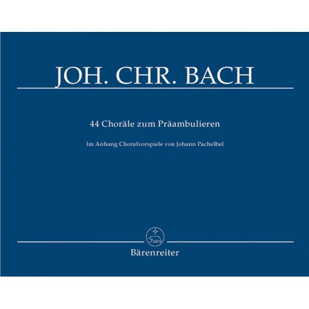 44 Chor&auml;le zum Pr&auml;ambulieren - Bach, Johann Christoph
