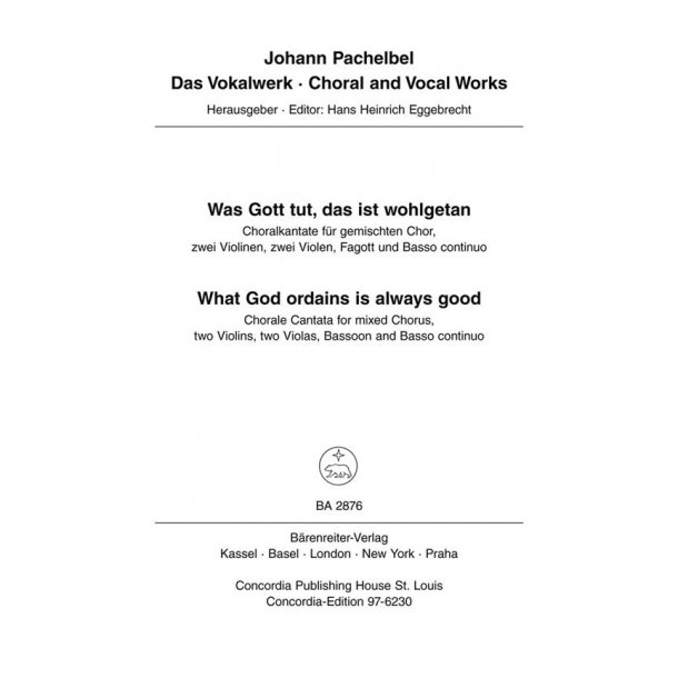 Was Gott tut, das ist wohlgetan (What God ordains is always good) - Pachelbel, Johann