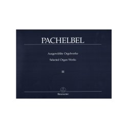 Selected Organ Works - Pachelbel, Johann
