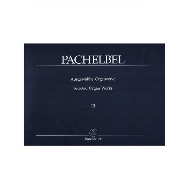 Selected Organ Works - Pachelbel, Johann