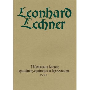 Motectae sacrae - Lechner, Leonhard