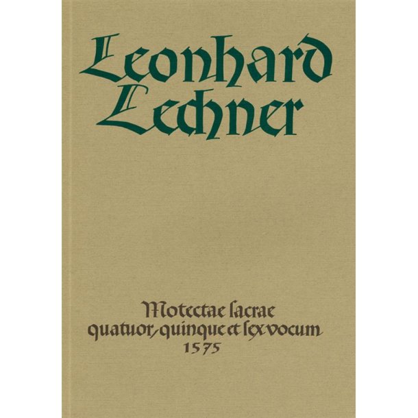 Motectae sacrae - Lechner, Leonhard