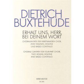 Erhalt uns Herr, bei deinem Wort - Uphold us by Thy mighty - Buxtehude, Dietrich
